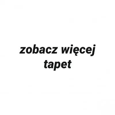 Zobacz Tapety