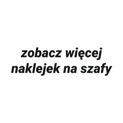 Zobacz naklejki na szafy